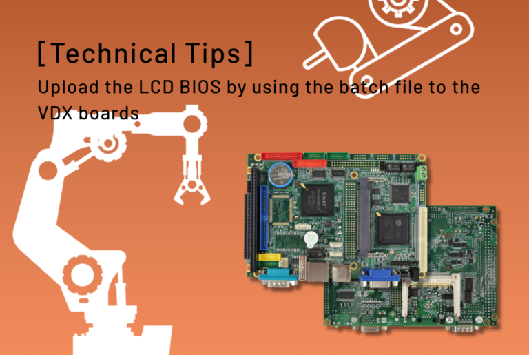 [技術提示] 使用批次檔將 LCD BIOS 上傳至 VDX 主板 » ICOP eShop